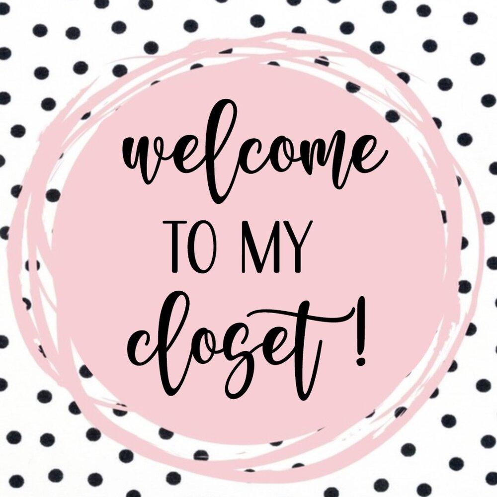 WELCOME TO MY CLOSET!